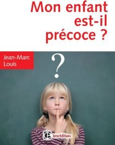 Mon enfant est-il précoce ?