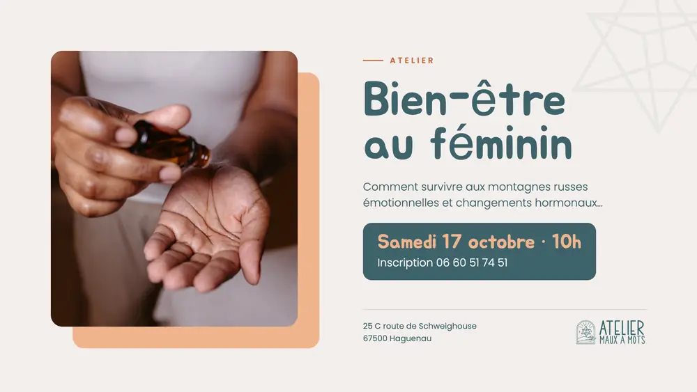 Atelier Bien-être au féminin, samedi 17 octobre à 10h, L'Atelier Maux à Mots, Haguenau